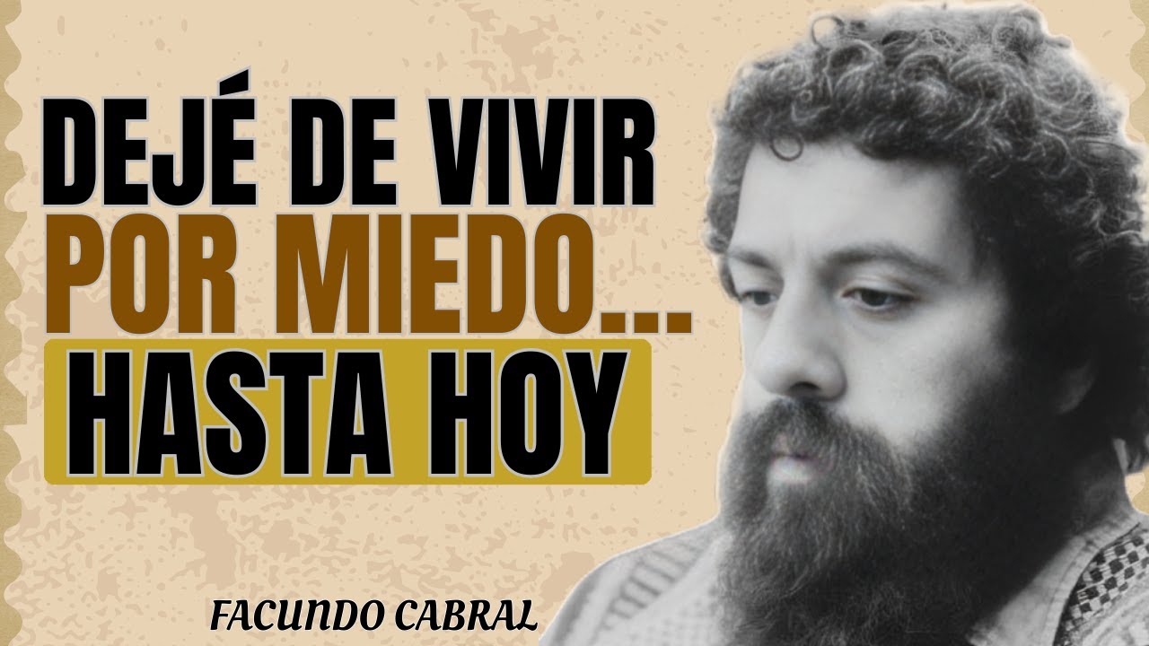 El Miedo Me Robó la Vida… Hasta Que Abrí los Ojos || facundo cabral Reflexión