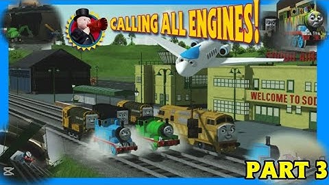 Calling All Engines! (Sodor Online Remake) - Part 3