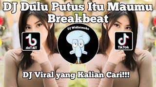 DJ TAPI KINI KITA UDAH BUBARAN SEKARANG KITA CUMA TEMENAN DULU PUTUS ITU MAUMU BREAKBEAT VIRAL  !!..