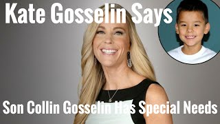 kate gosselin | Kate Gosselin Says Son Collin Gosselin Has Special Needs..?