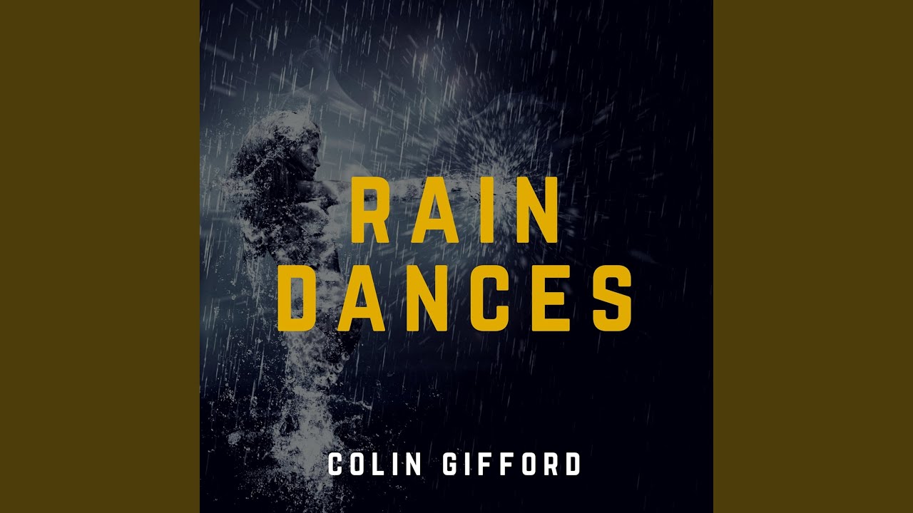 Rain Dances