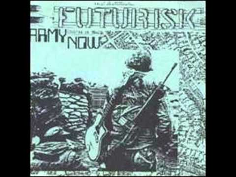 Futurisk — Futurisk -Army now-