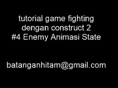 construct 2 tutorial game fighting #4 enemy animasi state - YouTube