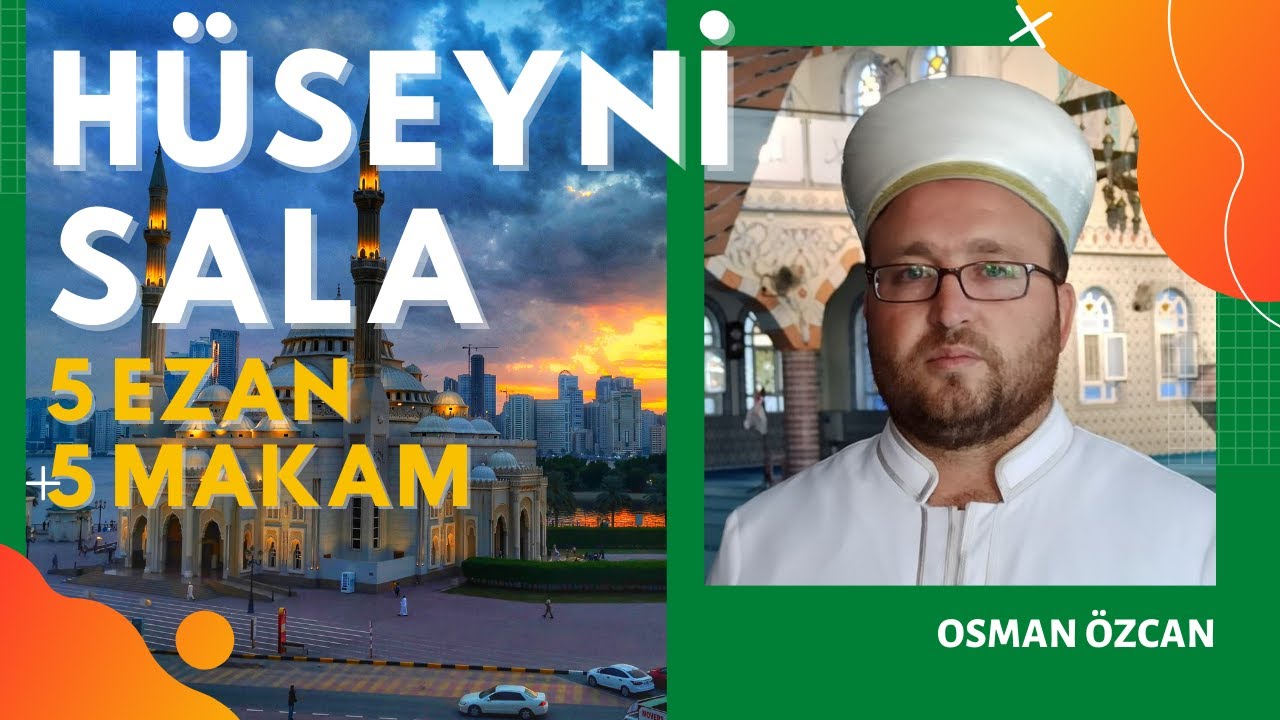 HÜSEYNİ MAKAMINDA (SALA) 5 EZAN - 5 MAKAM