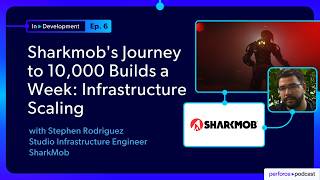 Sharkmobs Journey to 10,000 Builds a Week: Infrastructure Scaling