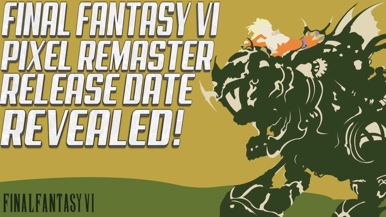 Final Fantasy VI Pixel Remaster Release Date and Pre Order Bonus Revealed!