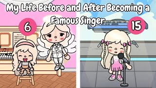 My Life Before and After Becoming a Famous Singer 😍🎤⭐️💖💕 | Toca Life Story | Toca Boca
