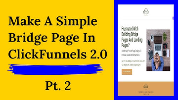 Make A Simple Bridge Page In ClickFunnels 2.0 - Part 1 (The Thank You Page)