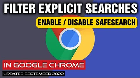 Enable/Disable Safe Search In Google Chrome (Filter Explicit Search Results) - In Under 60 Seconds