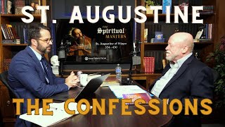 St. Augustine Part 2: The Confessions