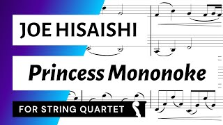 Princess Mononoke  Main Theme (Joe Hisaishi) for String Quartet | SHEET MUSIC