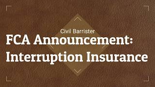 FCA Announcement re: Business Interruption Insurance