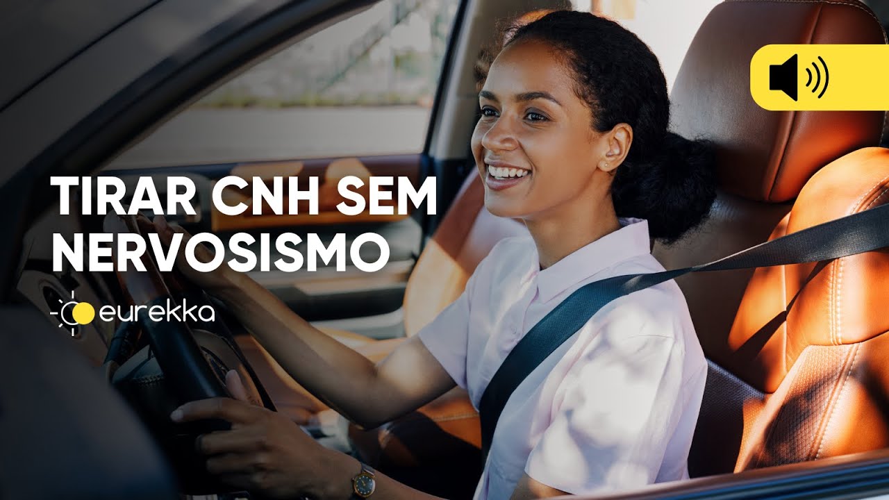 Tirar CNH sem nervosismo | LIVE | Eurekka