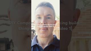 DIY COMPOSITE PRIME DECKING BUILD - THINGS TO CONSIDER AT THE START (VIDEO 1)
