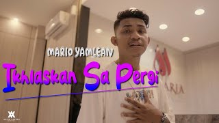 MarioYamlean - Iklaskan Sa Pergi ( OFFICIAL MUSIC VIDEO )