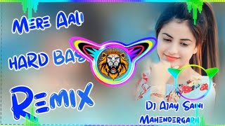 Mere Aali Uttar Kumar | Dj Remix | Hard Bass | Vibration Mix | Dj Ajay Saini Mahendergarh
