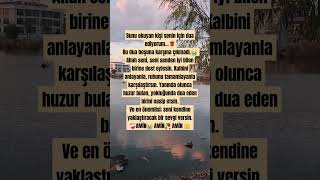 Bunu Okuyan Kişi Senin Için Dua Ediyorum.