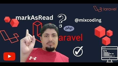 Laravel || Accessing The Notifications And Show #007 كيفية عمل اشعارات في المشروع