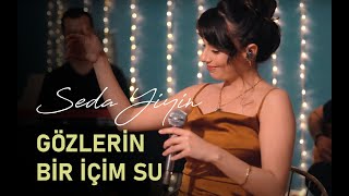 Seda Yiyin - Gözlerin Bir İçim Su Akustik Cover Resimi