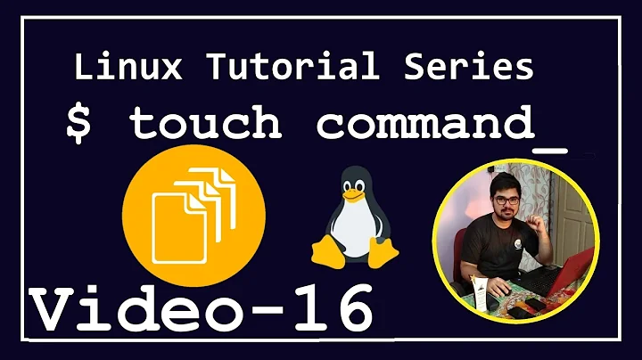 #16 - Linux Tutorial Series - $ touch command in Linux | AJ Media