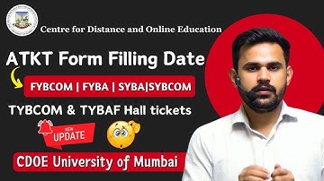 Mumbai University CDOE ATKT Form Filling Dates & Hall Ticket Updates 2025 | FYBCOM | FYBA