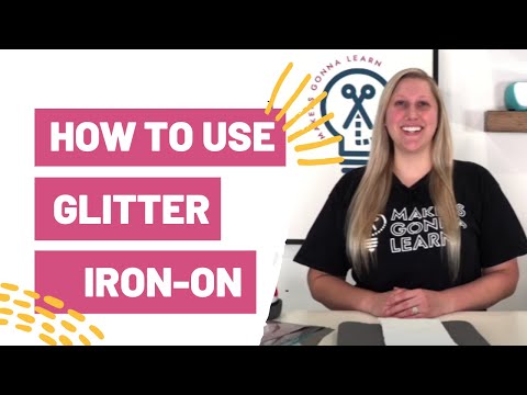 How To Use Glitter Iron-On With Your Cricut 