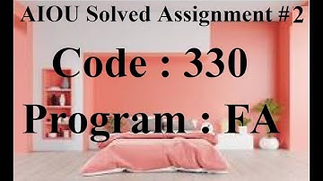 AIOU Code 330 Solved Assignment No 2 Spring 2024 | Baloch Academy