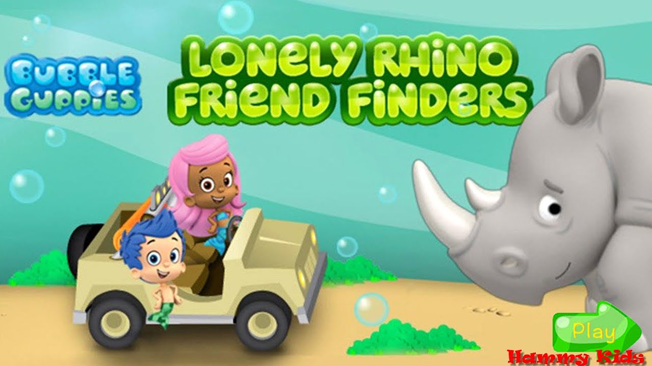 Bubble Guppies Lonely Rhino Friend Finders Hammy Kids YouTube