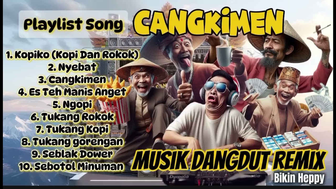 MUSIK DANGDUT REMIX TERBARU BIKIN HEPPY CANGKIMEN