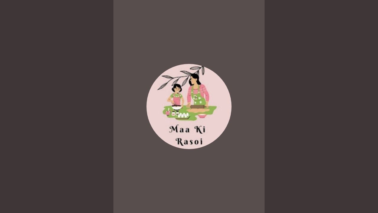 Maa Ki Rasoi is live!