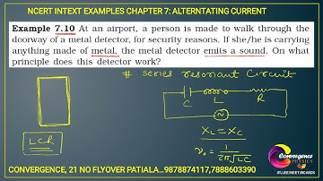 NCERT Physics Class 12 Chapter 07 , INTEXT EXAMPLES, Example 10 ; ALTERNATING CURRENT