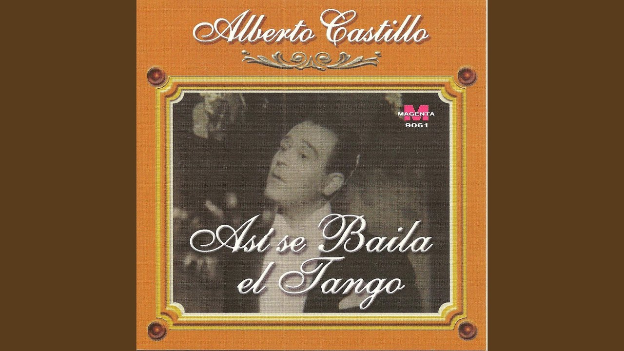Asi Se Baila El Tango - Alberto Castillo | Shazam