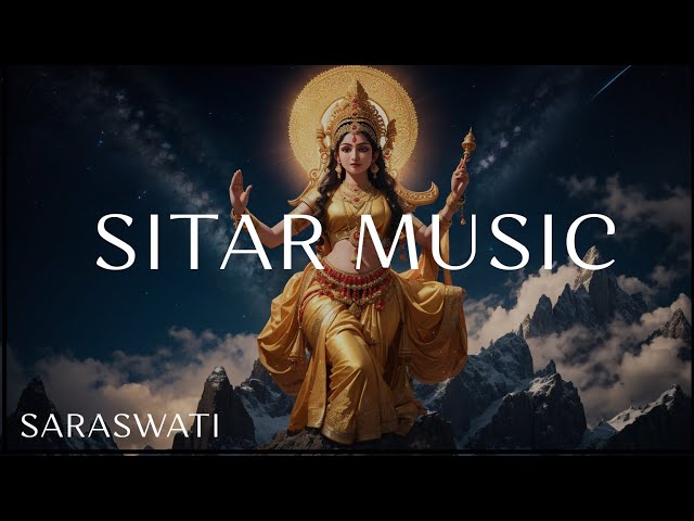 Saraswati's Sitar Symphony: Relaxing Music for Concentration and Focus class=