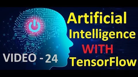 Artificial Intelligence With TensorFlow - AutoML - Video 24
