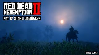 Red Dead Redemption 2: May I? Stand Unshaken