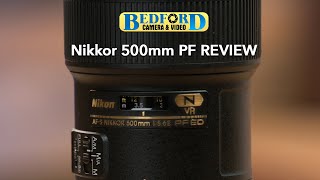 Nikon 500Mm Pf Ed Review