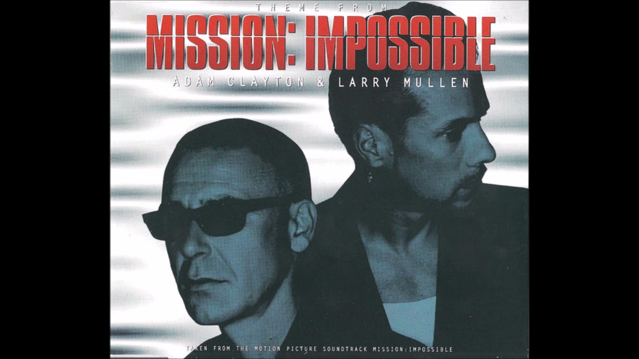 Adam Clayton & Larry Mullen - Theme From Mission Impossible (Junior's Hard Mix)