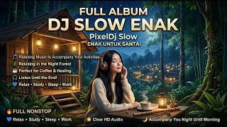 Dengarkan PixelDj Slow Viral Terbaru! Irama DJ Slow Bikin Semua Beban Pikiran Hilang Seketika.
