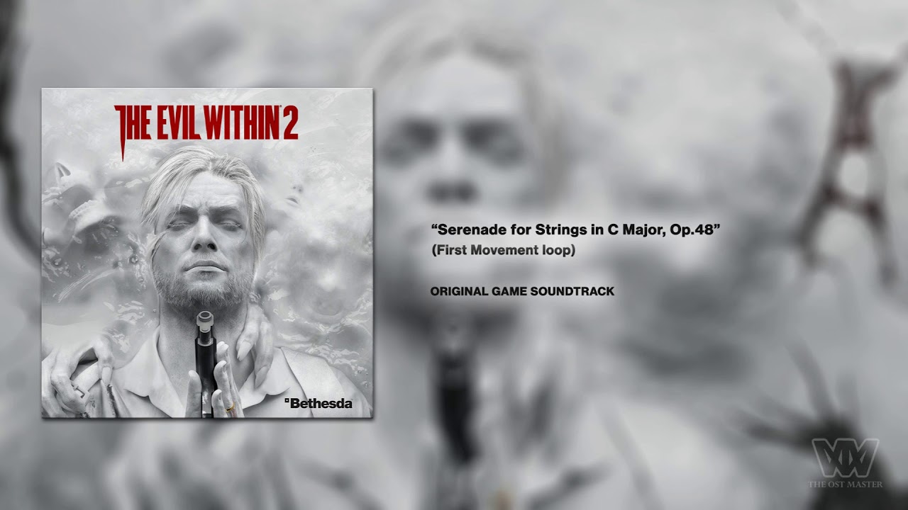 The Evil Within 2 OST   Serenade for Strings in C Major Op 48 Extended