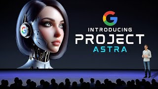 Beyond Assistance: Google's Project Astra's Dark Side
