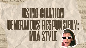 Using Citation Generators Responsibly: MLA Style