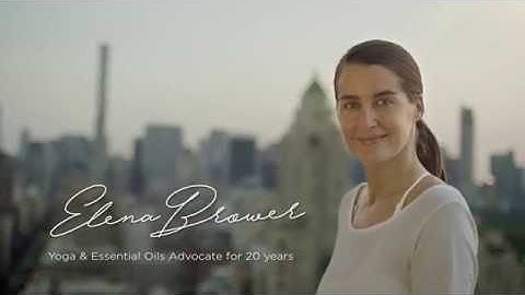 doTERRA: EMPOWERED LIFE STORY: [Elena Brower] Yogi, Essential Oils Enthusiast, dōTERRA Advocate