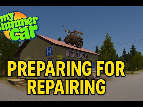 My Summer Car - Preparing for repairing | First Day (1)