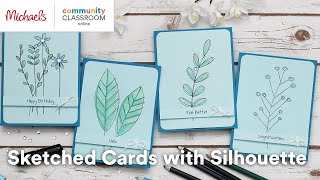 Online Class: Sketched Card Set With Silhouette | Michaels