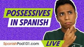 Tonic Form of Possessives in Spanish: mío, mía, tuyo, tuya | Grammar for Beginners