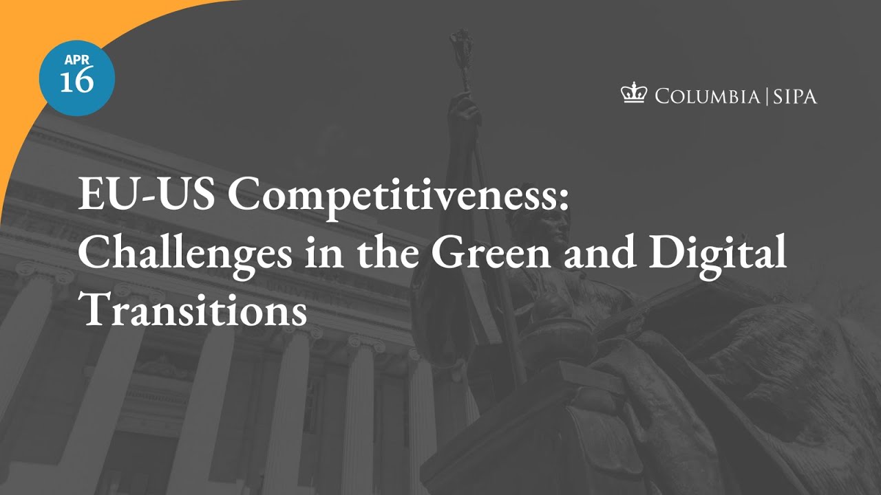 EU-US Competitiveness: Challenges in the Green and Digital Transitions ...