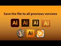 Save Illustrator files for all previous versions - Adobe Illustrator