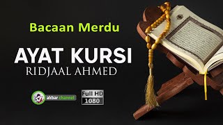 Bacaan Ayat Kursi Merdu Menyentuh Hati - Ridjaal Ahmed | Beautiful Quran Recitation Full HD Bacaan Ayat Kursi Merdu Menyentuh Hati - Ridjaal Ahmed | Beautiful Quran Recitation Full HD