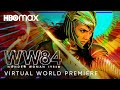 DC FanDome presents: WW84 Virtual World Premiere | HBO Max