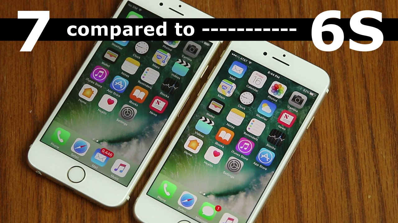 iPhone 7 vs iPhone 6S Full Comparison and Review - YouTube